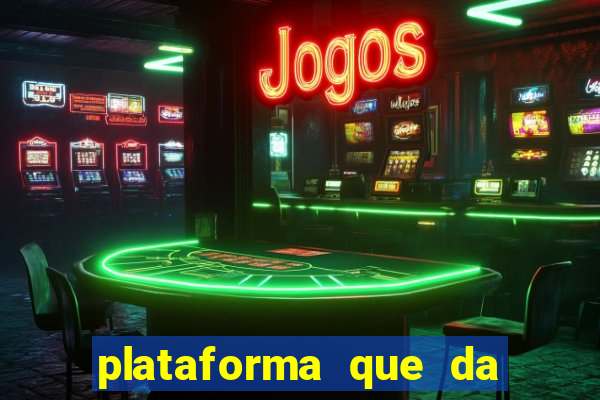 plataforma que da 100 de bonus